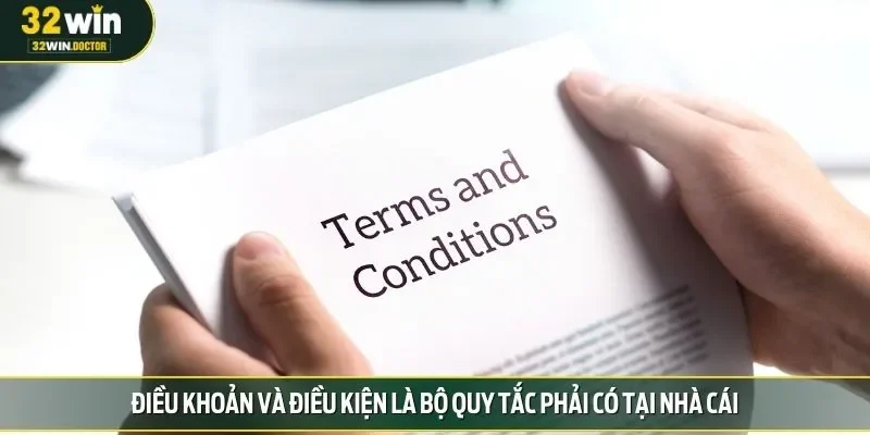 Điều khoản và điều kiện là bộ quy tắc phải có tại nhà cái
